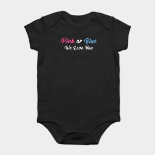 Gender Reveal Shirt Pink or Blue Boy or Girl We Love You Baby Bodysuit
